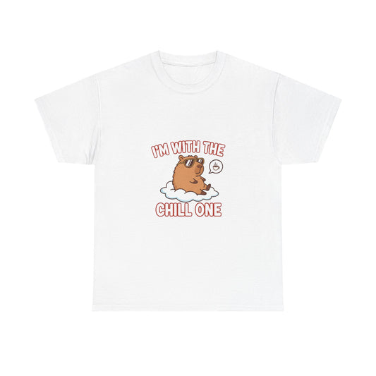 I’m with the chill one T Shirt