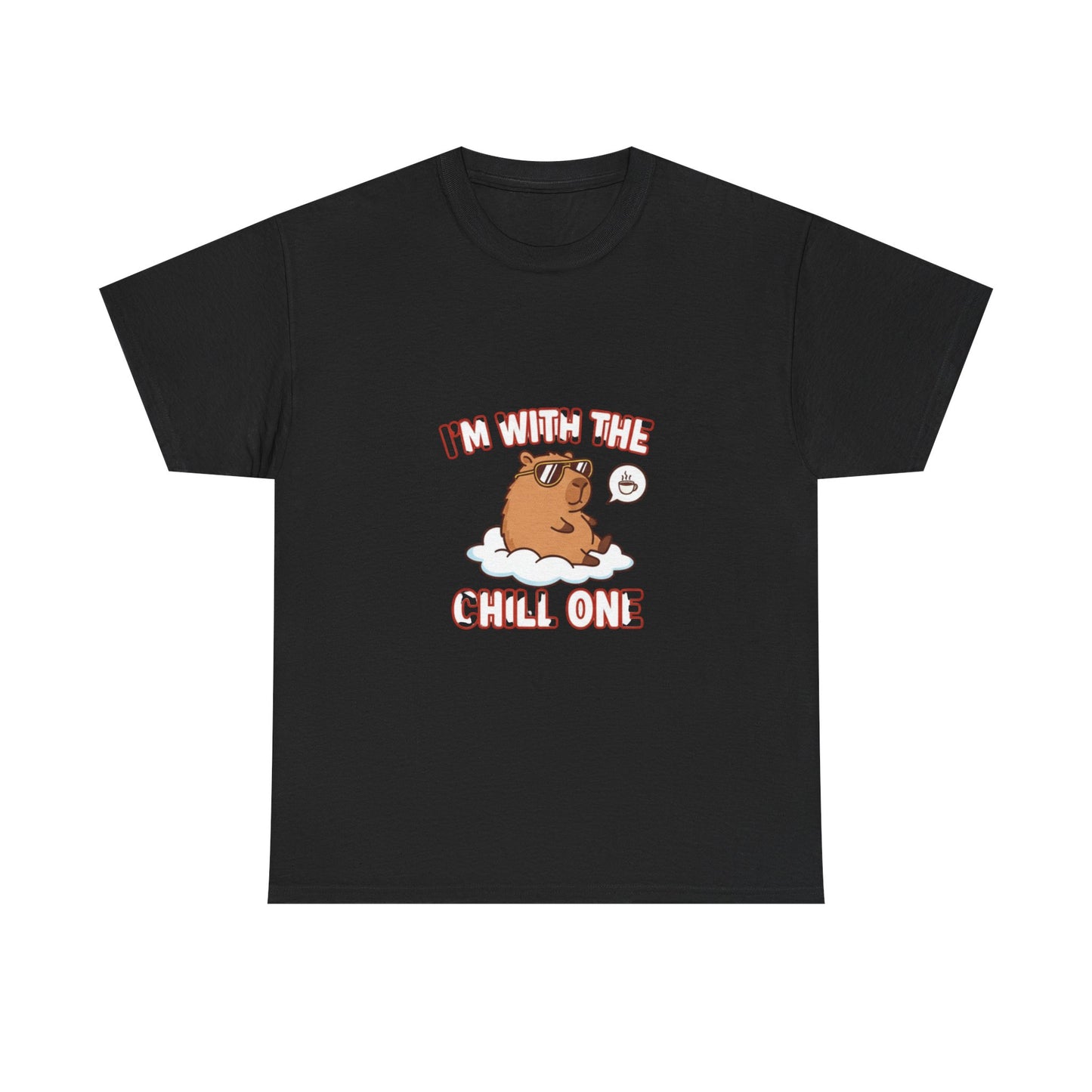 I’m with the chill one T Shirt