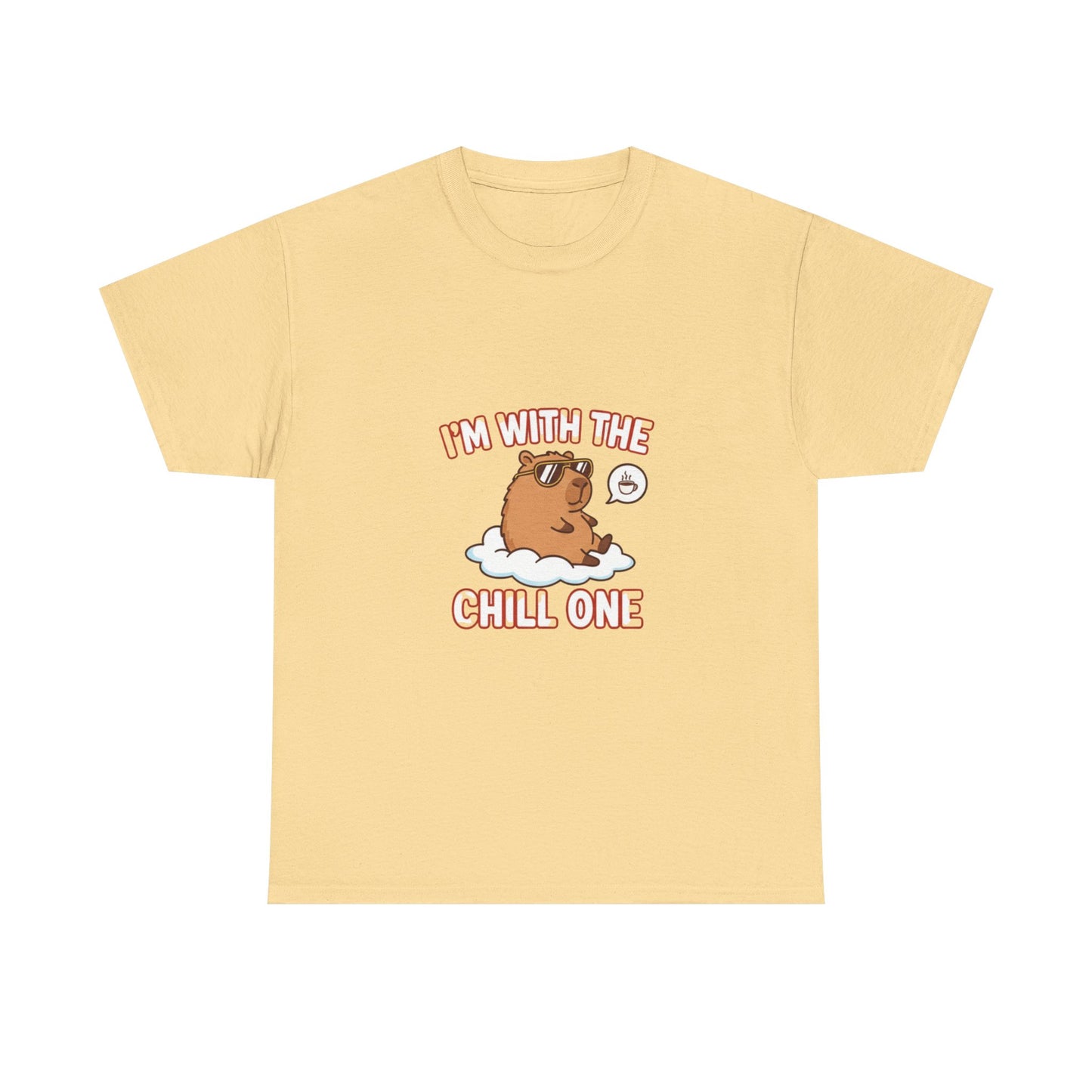 I’m with the chill one T Shirt