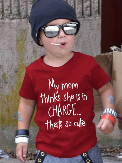 Girl clothing  "My Mom Thinks She Is In Charge... T-shirt