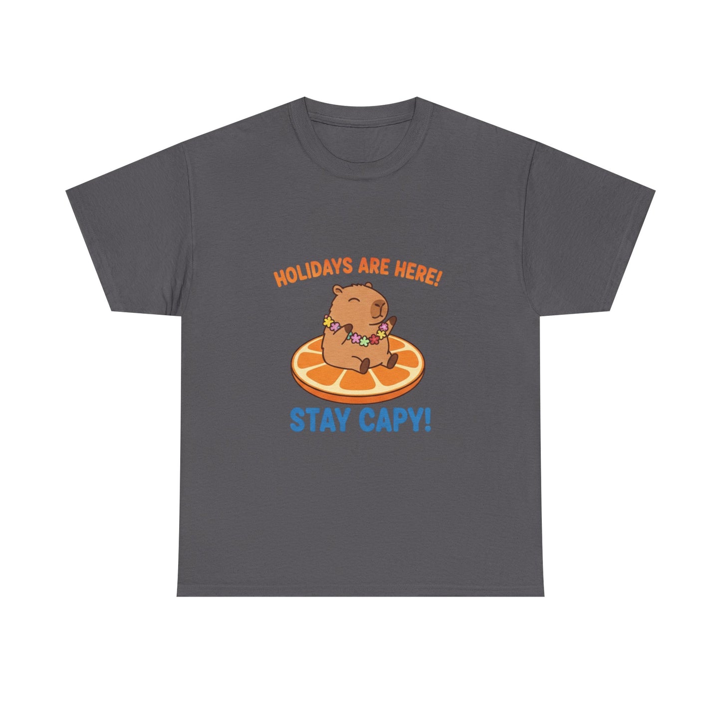 Holidays are here! Stay capy! T Shirt