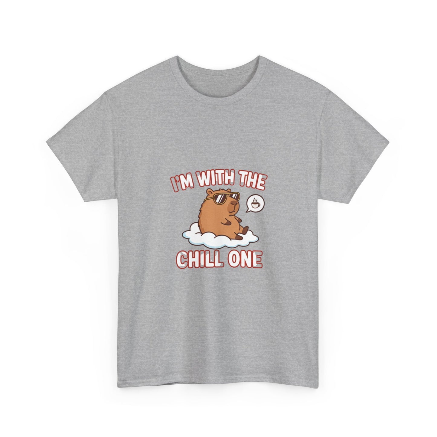 I’m with the chill one T Shirt